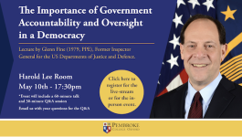 JOIN US May 10th — The Importance of Govt Accountability & Oversight for Democracy (Glen Fine ’79 fmr US Inspector General, Depts of Justice and Defense)