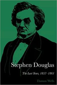 Stephen Douglas by Damon Wells